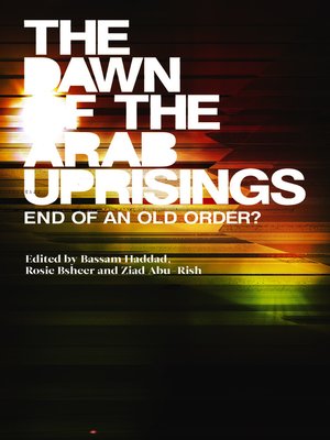 cover image of The Dawn of the Arab Uprisings